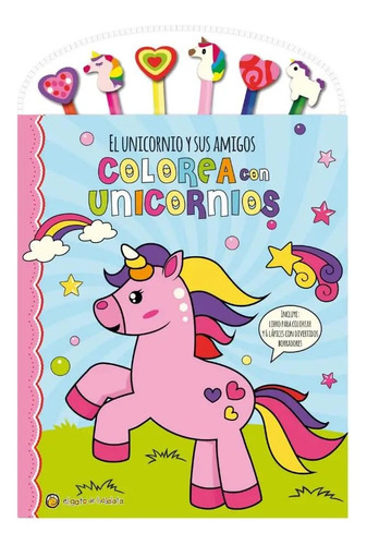 Colorea Con Unicornios - Libro Colorear + 6 Lápices Borrador