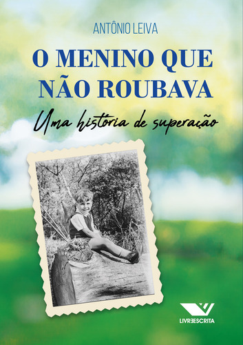 O Menino Que Não Roubava