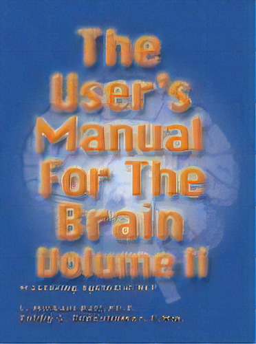 The User's Manual For The Brain Volume Ii : Mastering Systemic Nlp, De L. Michael Hall. Editorial Crown House Publishing, Tapa Dura En Inglés