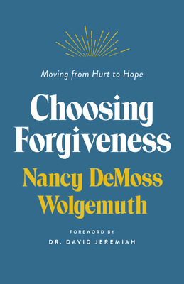 Libro Choosing Forgiveness: Moving From Hurt To Hope - De...