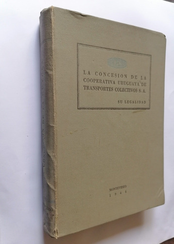La Concesión De La Cooperativa Uruguaya Transporte Cutcsa 