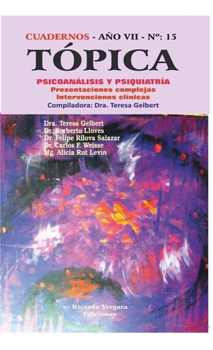 Topica 15- Psicoanalisis Y Psiquiatria.gelbert,teresa- Compi