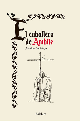 Caballero De Ambite,el - Garcia Lujan Martinez,jose Maria