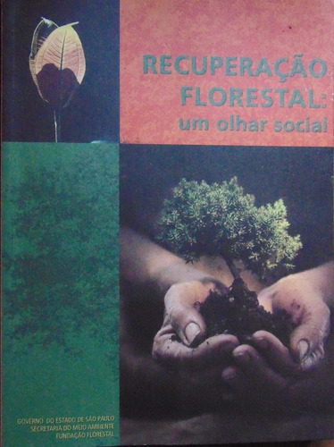 Recuperação Florestal: Um Olhar Social