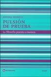 Pulsion De Prueba. La Filosofia Puesta A Examen - Avital Ron