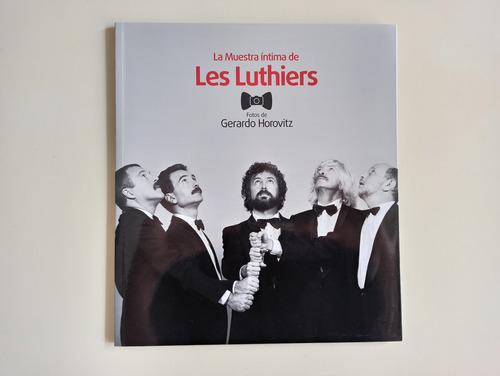 Catálogo Foto Muestra Íntima Les Luthiers Gerardo Horovitz