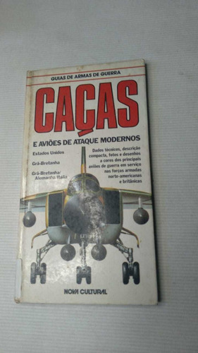 Guia De Armas De Guerra - Caças E Aviões De Ataque Modernos