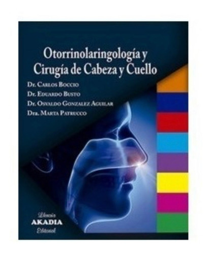 Otorrinolaringologia , Cirujia De Cabeza Y Cuello