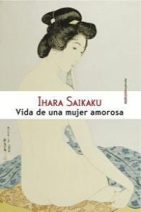 Vida De Una Mujer Amorosa - Saikaku,ihara