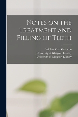 Libro Notes On The Treatment And Filling Of Teeth [electr...