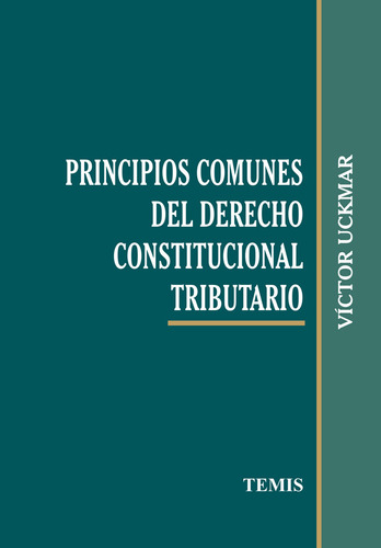 Principios Comunes Del Derecho Constitucional Tributario ( 