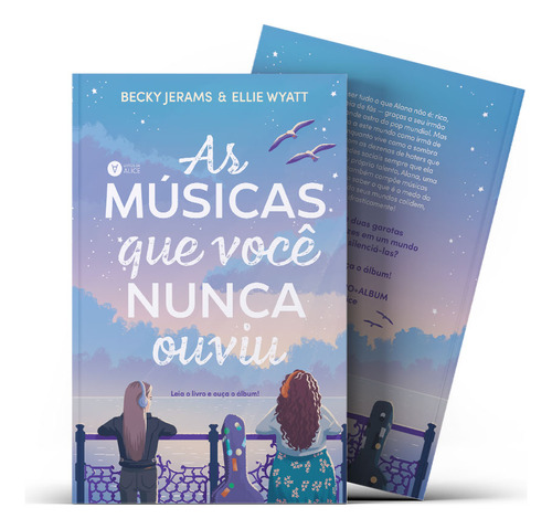 As músicas que você nunca ouviu: livro + trilha sonora original on-line, de Becky Jerams. Editora Livros da Alice, capa mole em português, 2023