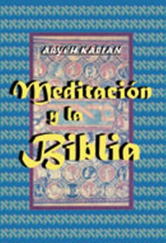 Meditacion Y La Biblia - Ahrey Kaplan - Edl
