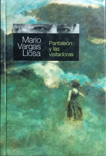 Pantaleón Y Las Visitadoras / M. Vargas Llosa / Alfaguara