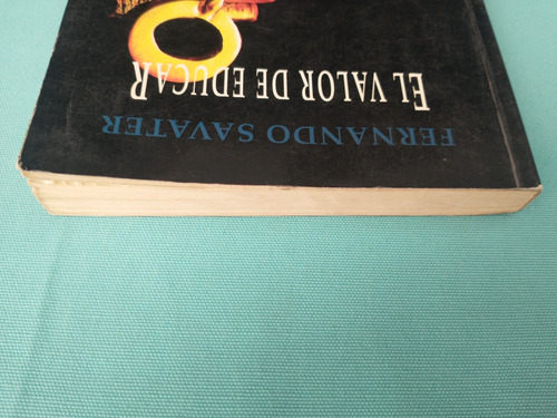 El Valor De Educar - Fernando Savater, Edición Octubre 1997 (Usado)