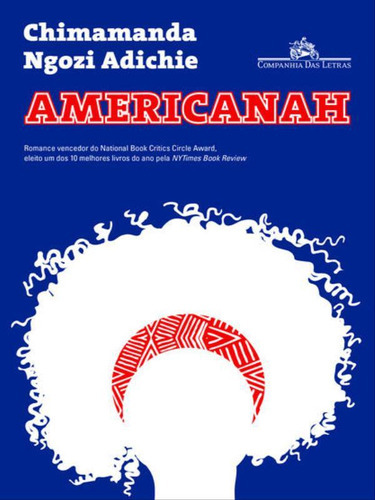 Americanah, De Adichie, Chimamanda Ngozi. Editora Companhia Das Letras, Capa Mole, Edição 1ª Edição - 2014 Em Português