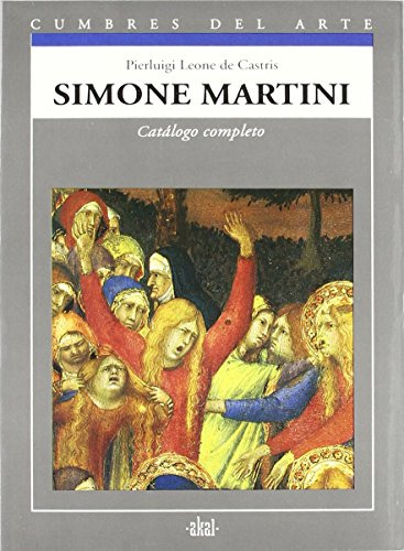 Libro Simone Martini Catalogo Completo Coleccion Cumbres Del