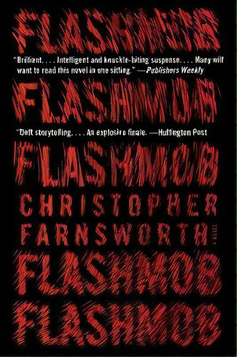 Flashmob, De Christopher Farnsworth. Editorial Harpercollins Publishers Inc, Tapa Blanda En Inglés
