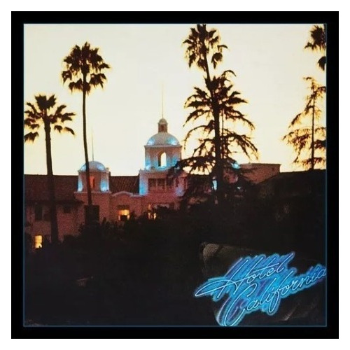 Eagles Hotel California Cd