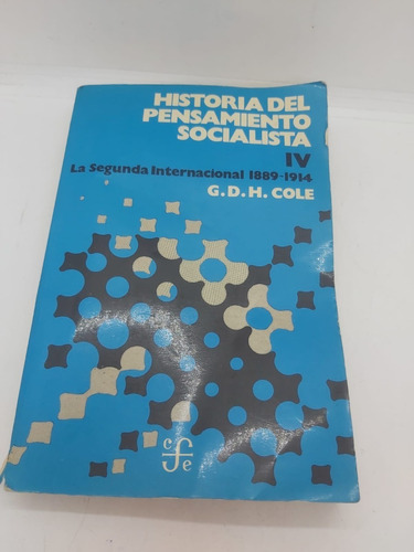 Historia Del Pensamiento Socialista Iv - G. D H Cole - Usa 