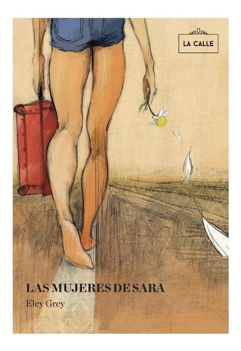 Las Mujeres De Sara - Eley Grey