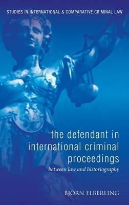 The Defendant In International Criminal Proceedings - Bjo...