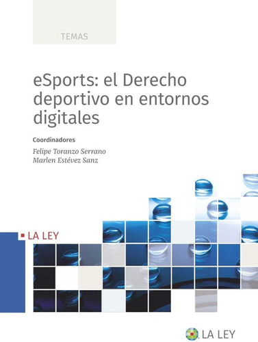 Esports: El Derecho Deportivo En Entornos Digitales (sin Col