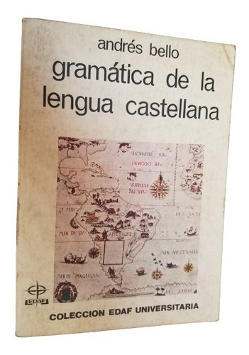 Gramatica De La Lengua Castellana Andres Bello 