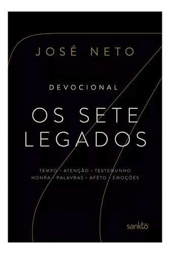 Os Sete Legados - José Neto: (série Os Legados De Lorien Vol. 5), De José Neto. Os Legados De Lorien (5), Vol. 5. Editorial Sankto, Tapa Dura En Português, 2024