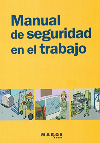 Manual De Seguridad En El Trabajo - Vv Aa 