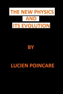 Libro The New Physics And Its Evolution - Poincare, Lucien