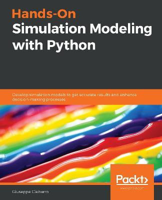 Libro Hands-on Simulation Modeling With Python : Develop ...