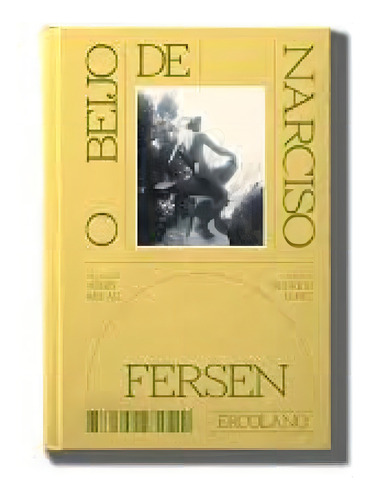 O Beijo de Narciso, de Jacques Fersen. Editora ERCOLANO, capa mole em português