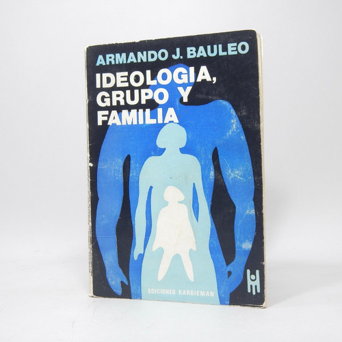 Ideología Grupo Y Familia Armando J Bauleo 1977 Cb1