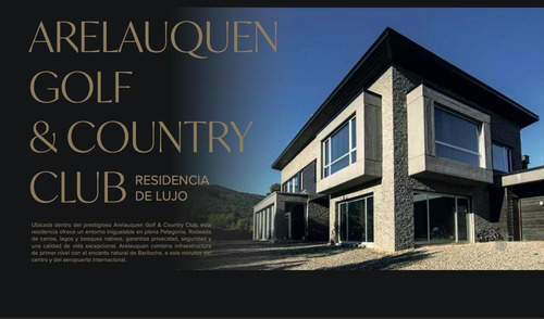 Casa En Alquiler Temporada Invierno, En Barrio Arelauquen, Bariloche,