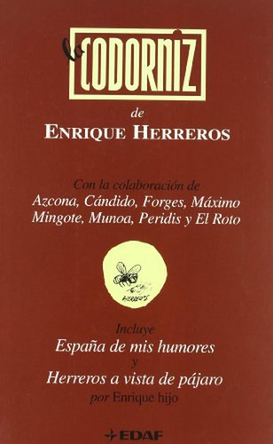 Codorniz De Enrique Herreros, La