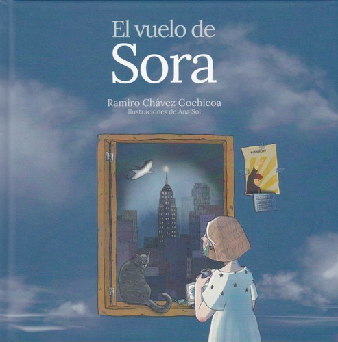 El Vuelo De Sora, De Chavez Gochicoa, Ramiro. Editorial Sonambulos Ediciones En Español