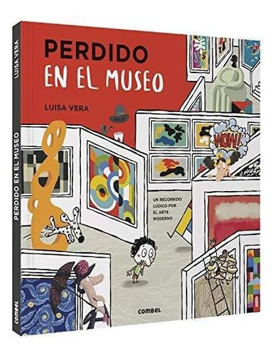 Perdido En El Museo. Un Recorrido Ludico Por El Arte Moderno