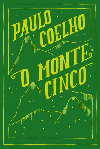 O monte cinco, de Coelho, Paulo. Editora Schwarcz SA, capa mole em português, 2019