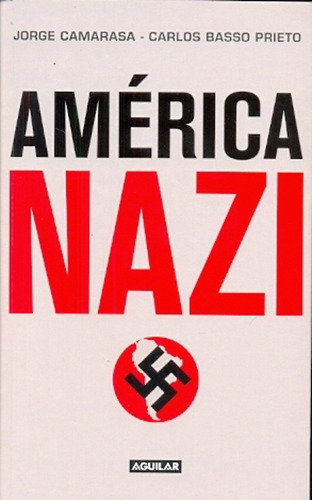 America Nazi - Camarasa, Basso Prieto