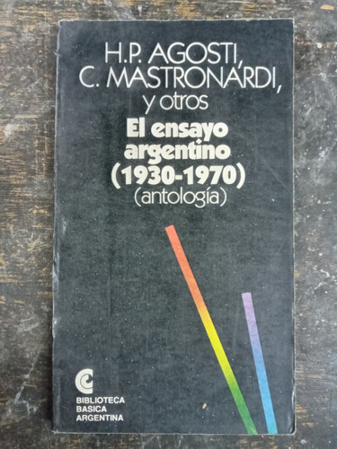 El Ensayo Argentino (1930-1970) * Jauretche Sebreli Irazusta