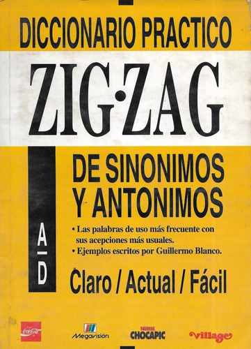 Diccionario Práctico Zig Zag A A La D Sinónimos Y Antónimos