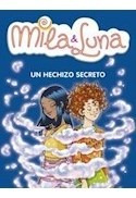 Libro Un Hechizo Secreto (mila & Luna) De Vv. Aa.