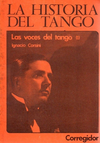 La Historia Del Tango Las Voces Del Tango 1 