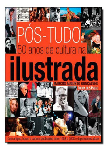 Pos-tudo 50 Anos De Cultura Ilustrada, De Marcos Augusto Goncalves., Vol. N/a. Editora Publifolha, Capa Mole Em Português, 2021