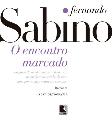 O encontro marcado, de Sabino, Fernando. Editora Record Ltda., capa mole em português, 1995