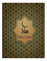 Comprar Libro: Islam Estudio Y Oraciones: Diario Para El Estudio Y A