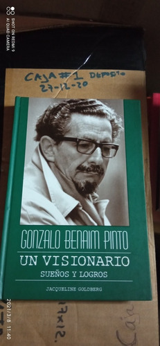 Gonzalo Benaim Pinto Un Visionario. Jacqueline Goldberg