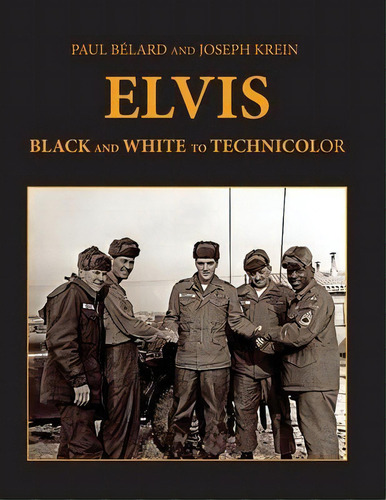 Elvis : From Black And White To Technicolor, De Paul F Belard. Editorial Linden Press, Tapa Blanda En Inglés