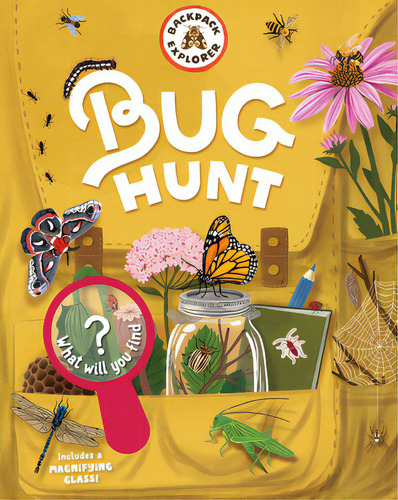 Backpack Explorer: Bug Hunt: What Will You Find?, De Editors Of Storey Publishing. Editorial Storey Pub, Tapa Dura En Inglés